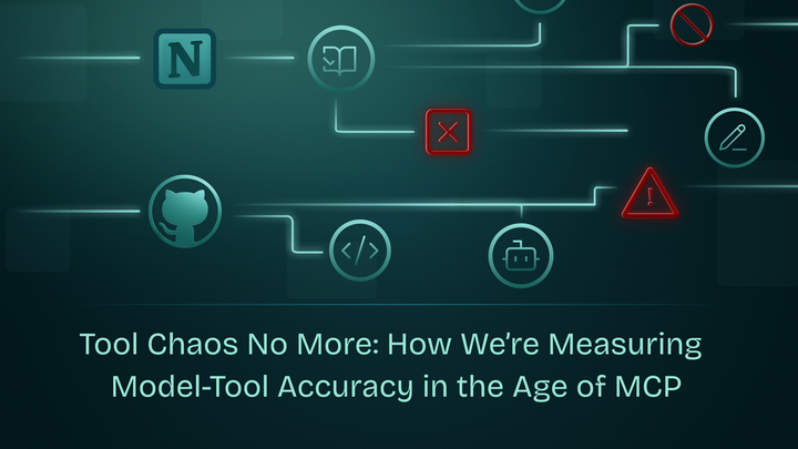 Tool Chaos No More: How We’re Measuring Model-Tool Accuracy in the Age of MCP