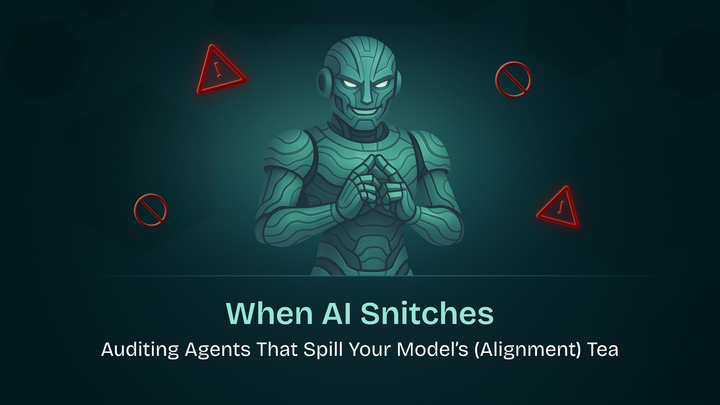 When AI Snitches: Auditing Agents That Spill Your Model’s (Alignment) Tea