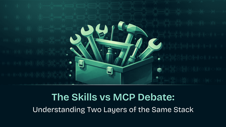 The Skills vs MCP Debate: Understanding Two Layers of the Same Stack