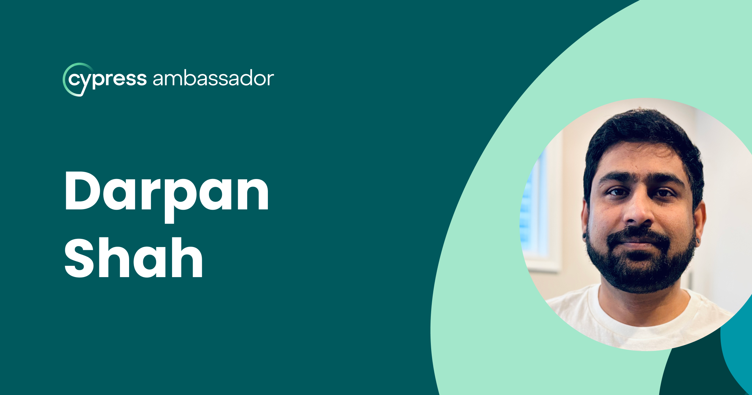 Banner with the Cypress Ambassador logo and Darpan Shah's name and photo