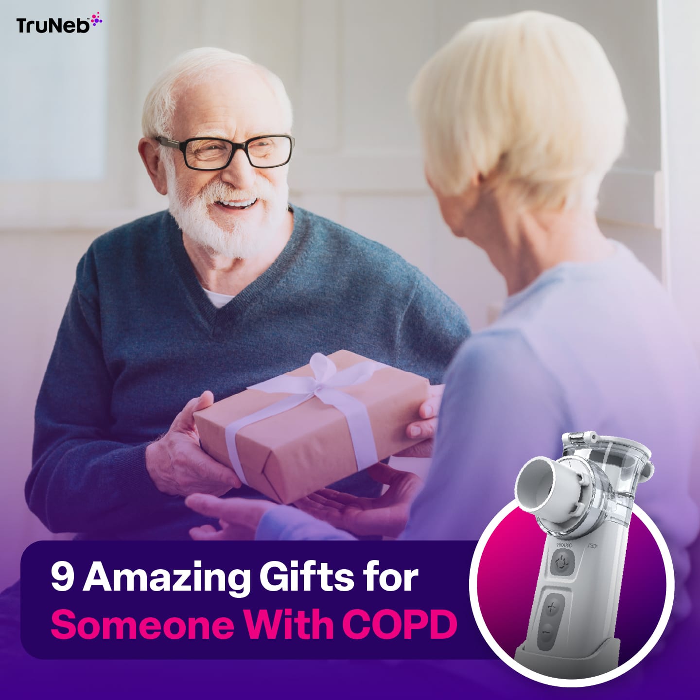Gifts for Someone With COPD