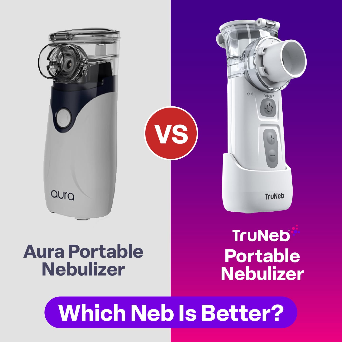 Aura vs. TruNeb™ Portable Nebulizer