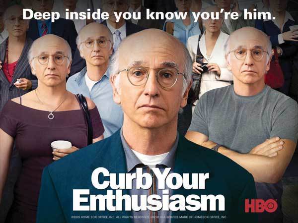 Larry David is deep inside you