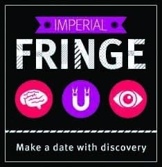 Unexpected science at the Imperial Fringe