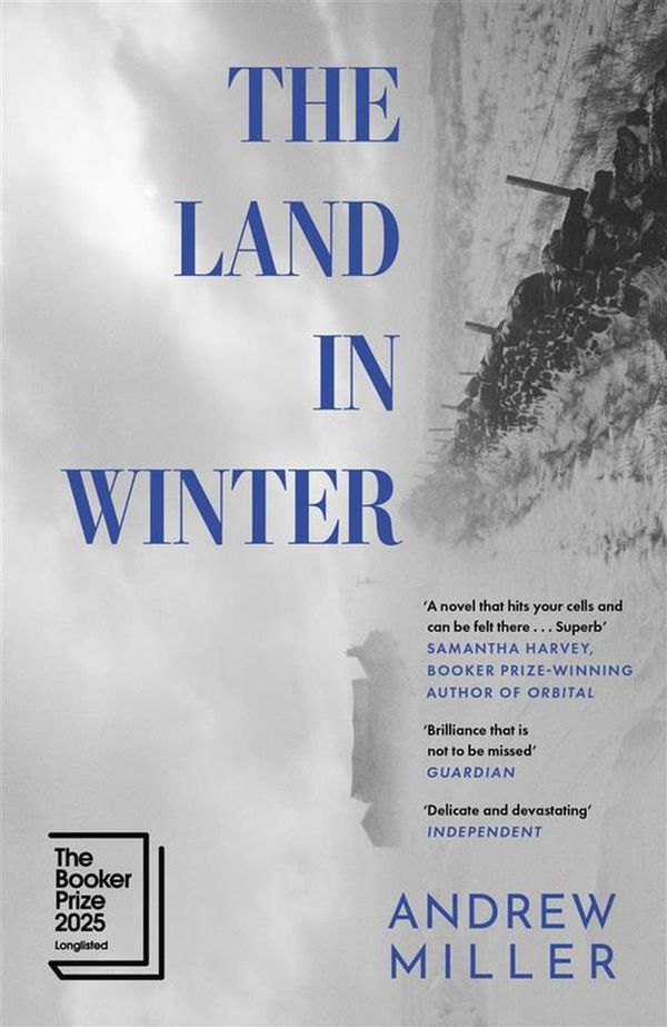 The Land in Winter by Andrew Miller