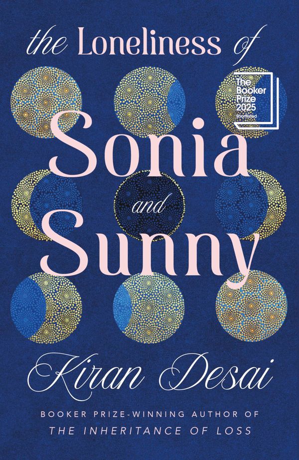 The Loneliness of Sonia and Sunny by Kiran Desai