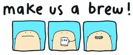 Make us a brew, Mr Scruff