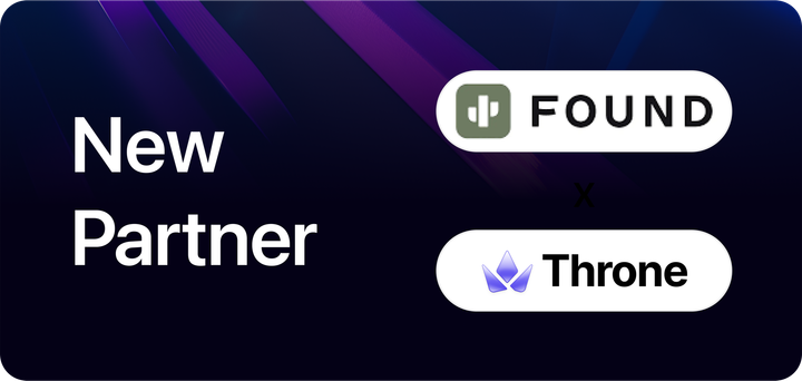 A new partner graphic announcing the collaboration with Found and Throne