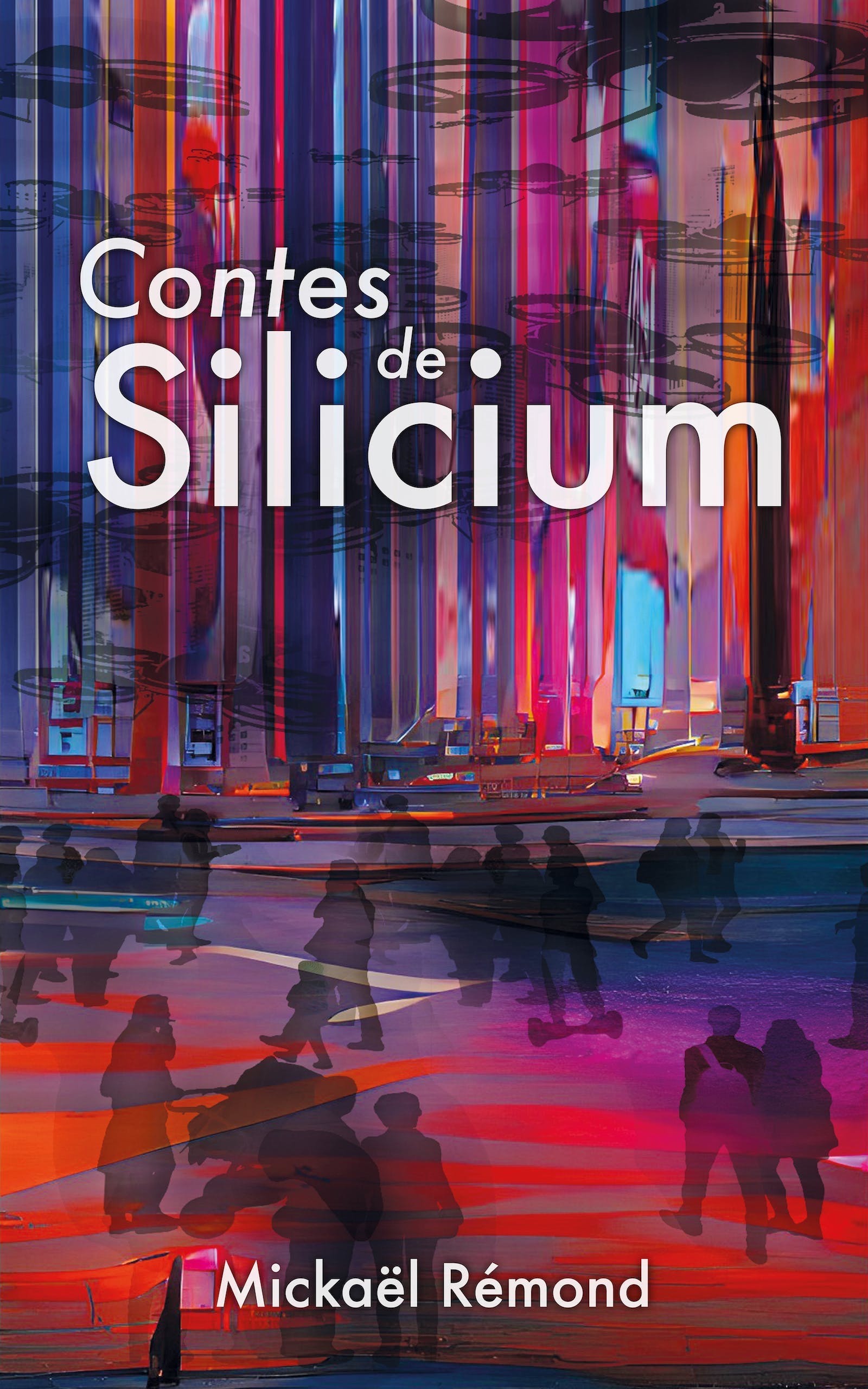 Couverture de Contes de Silicium, une ville futuriste dominée par les drones