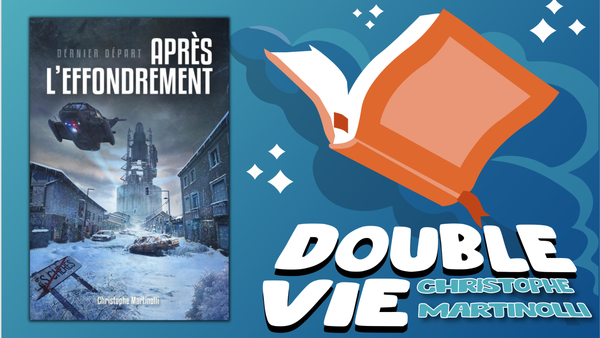 Lecture : Après l'Effondrement, Dernier Départ, Christophe Martinolli