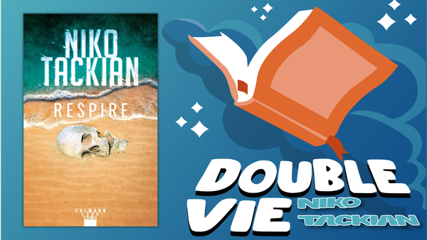 Lecture : Respire, Niko Tackian