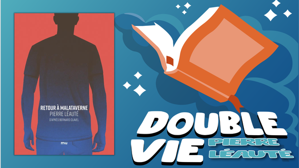 Lecture : Retour à Malataverne, Pierre Léauté