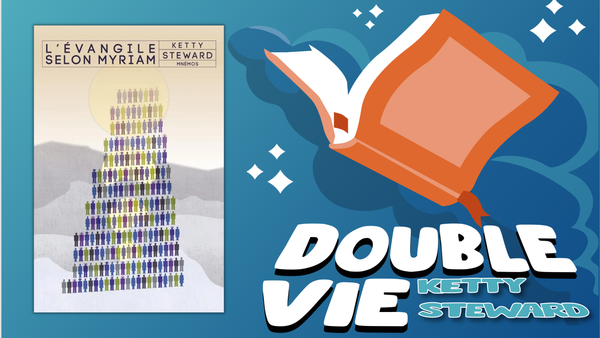 Lecture : L’Évangile selon Myriam, Ketty Steward