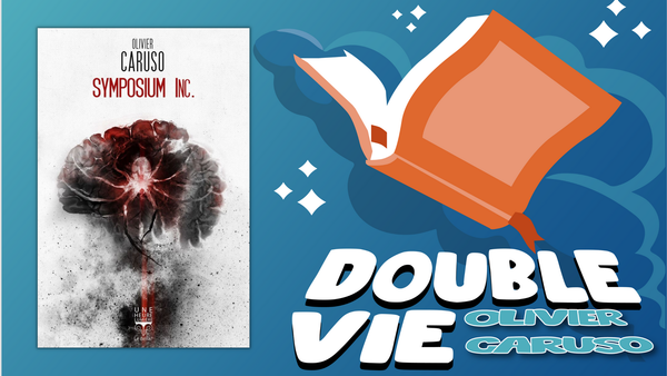 Lecture : Symposium Inc., Olivier Caruso