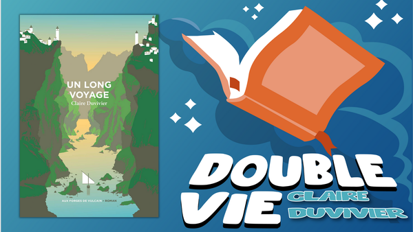 Lecture : Un Long Voyage, Claire Duvivier