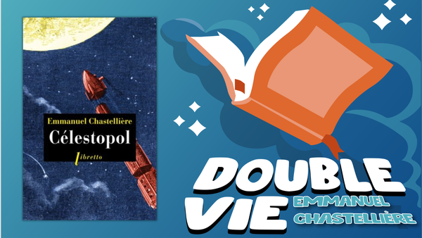Lecture : Célestopol, Emmanuel Chastellière