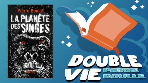 Lecture : La Planète des Singes, Pierre Boulle