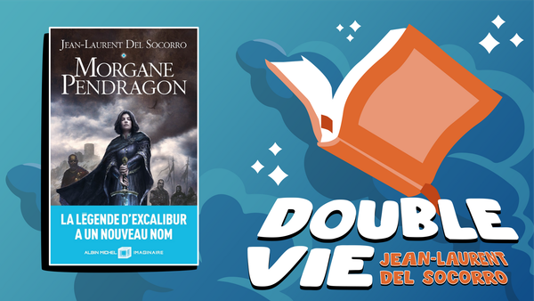 Lecture : Morgane Pendragon, Jean-Laurent Del Socorro