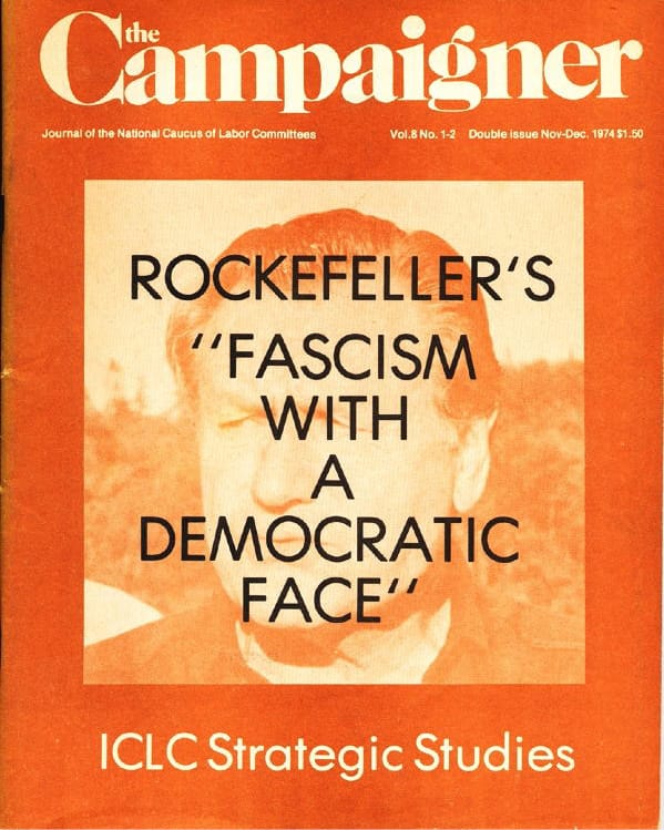 Rockefeller’s “Fascism with a Democratic Face,” Campaigner magazine, 1974.