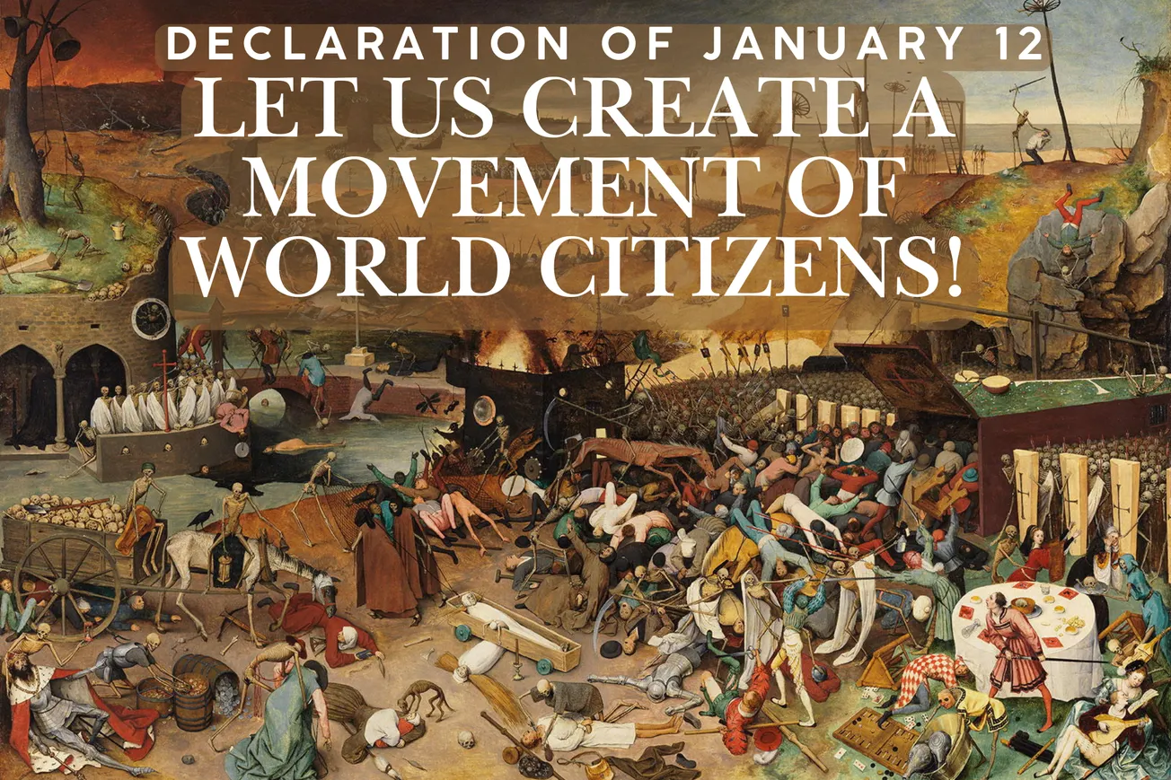 Declaration of January 12: Let Us Create a Movement of World Citizens!