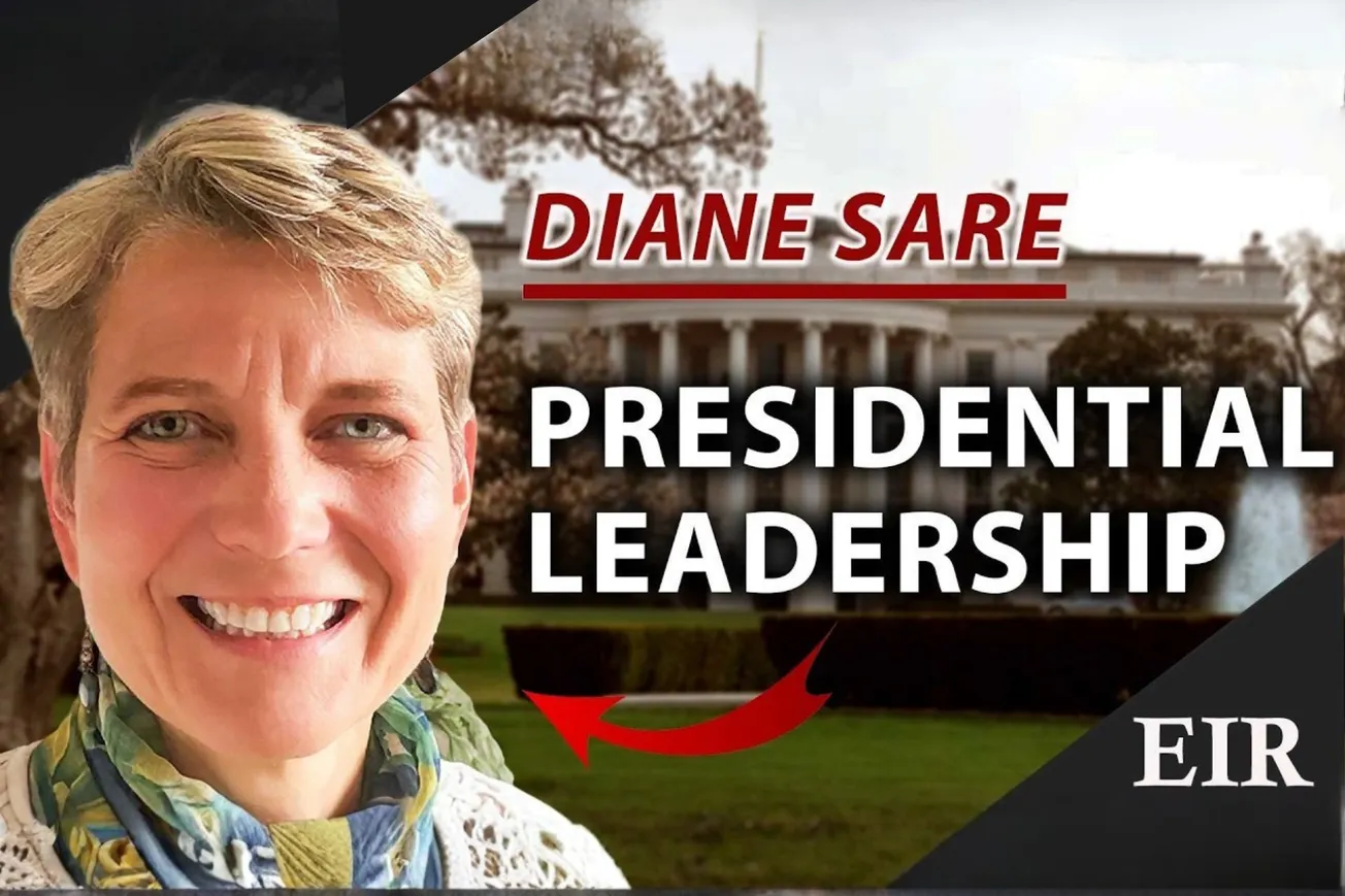 Diane Sare: Providing Presidential Leadership in a Time of Crisis