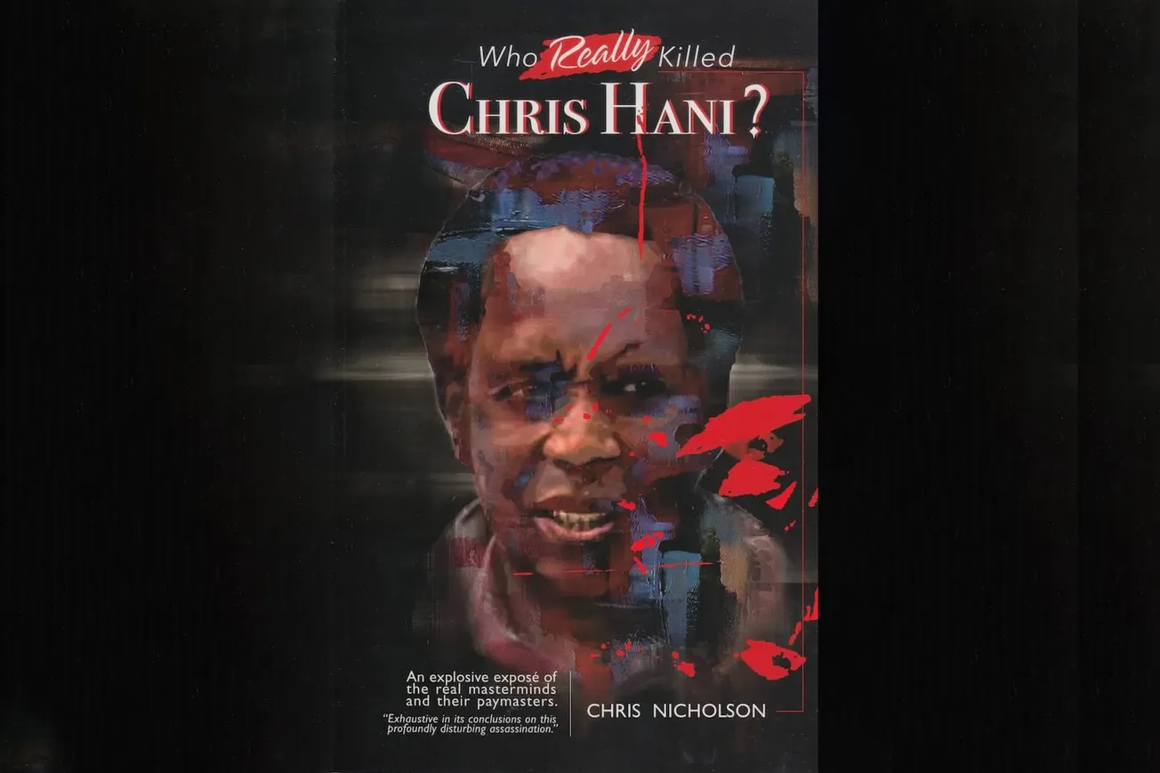 The cover of a book written by Chris Nicholson. The title is "Who Really Killed Chris Hani?" Cover text indicates this is "An explosive exposé of the real masterminds and their paymasters."