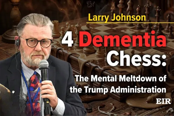 Larry Johnson: The Mental Meltdown of the Trump Administration