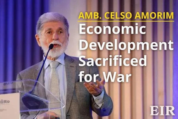 Brazil Presidential Advisor Celso Amorim: The Money for Wars Is Taken Away From Development