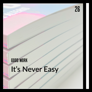 It's Never Easy