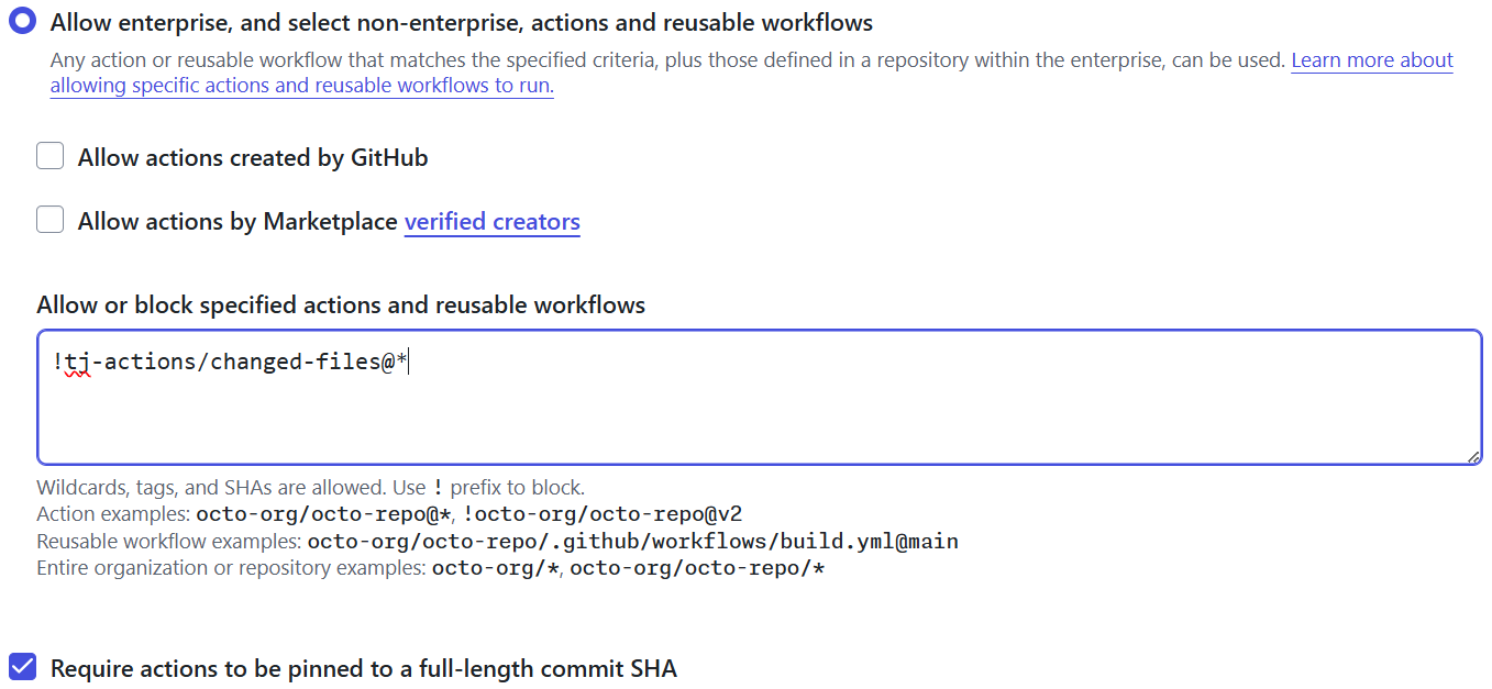 The allowed actions policy with the entry !tj-actions/changed-files@* and Require actions to be pinned to a full-length commit SHA enabled