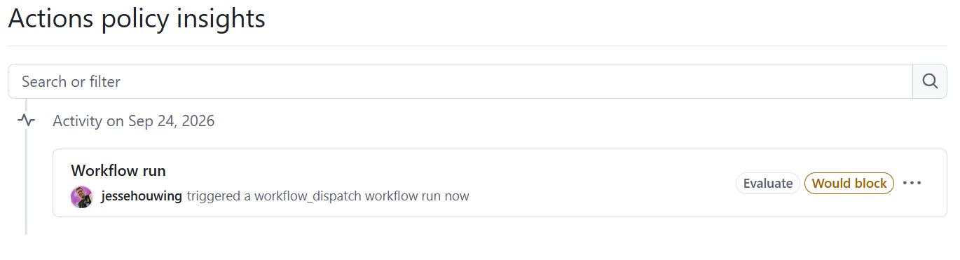 Actions policy insights showing a workflow_dispatch run marked Evaluate and Would block