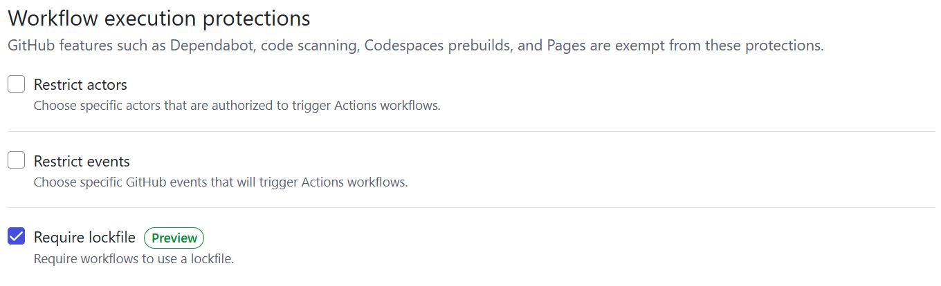 The workflow execution protections in a ruleset: Restrict actors, Restrict events and Require lockfile
