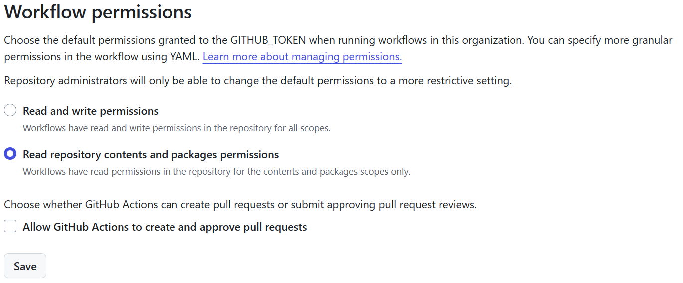 The Workflow permissions setting with Read repository contents and packages permissions selected, and Allow GitHub Actions to create and approve pull requests turned off