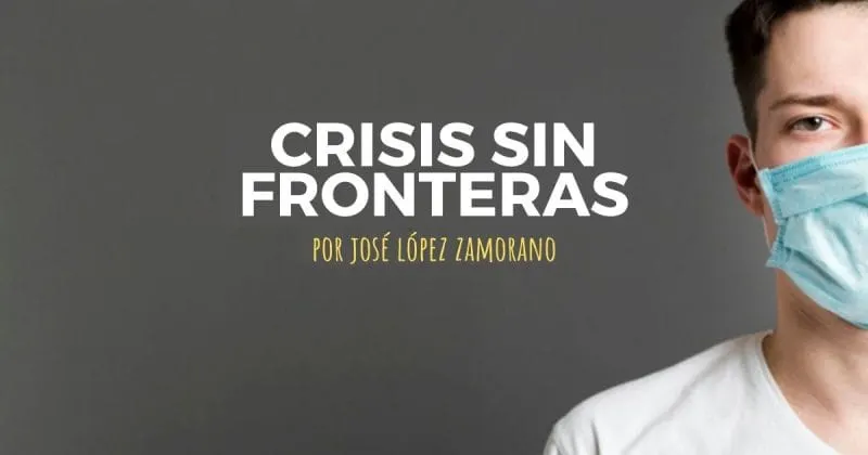Opinión | Crisis sin fronteras