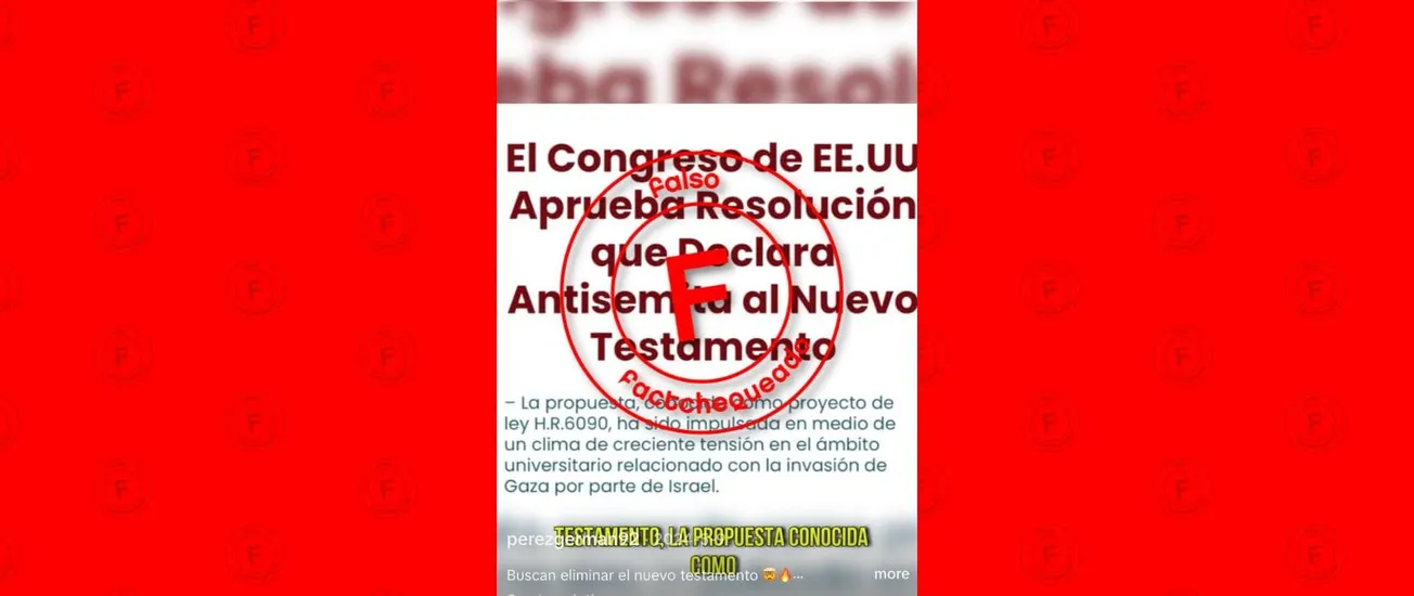 No, el Congreso no discutió una propuesta de ley en 2024 para “prohibir el Nuevo Testamento”