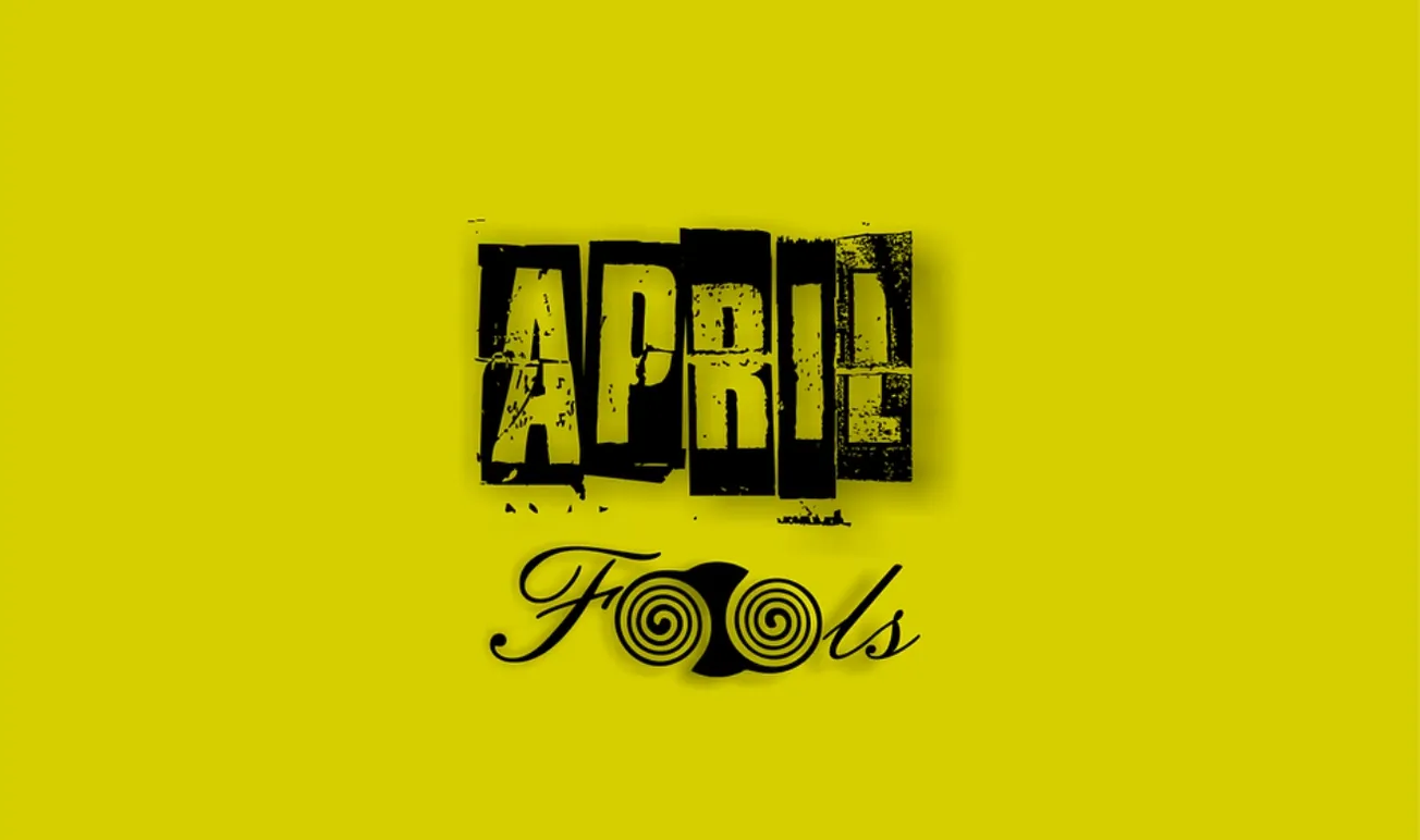 April’s Fool Day: Orígenes y fun facts sobre el día de las bromas