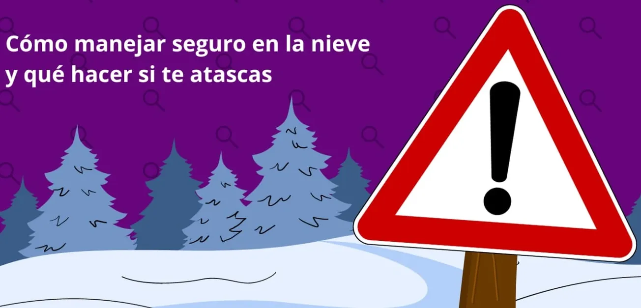 Cómo manejar seguro en la nieve y qué hacer si te atascas