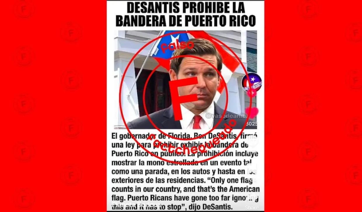 No, el gobernador DeSantis no firmó una ley que prohíbe exhibir la bandera de Puerto Rico en público
