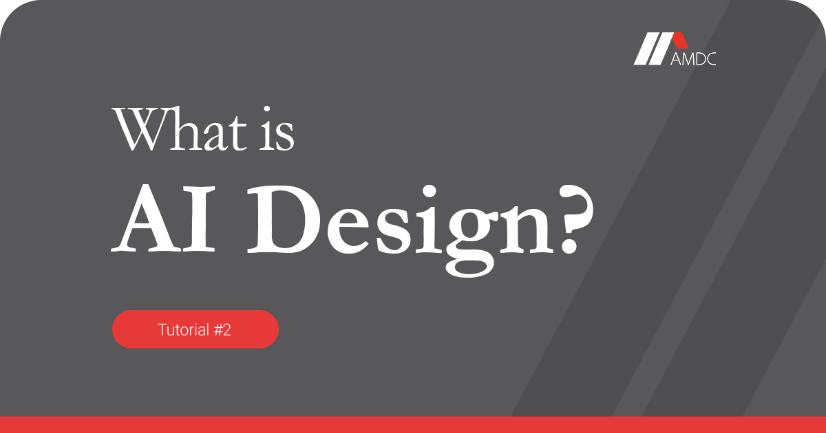 AMDC “What Is AI Design?” tutorial thumbnail introducing an AI-powered dental CAD CAM workflow.