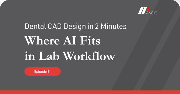 Dental CAD Design in 2 Minutes: Where AI Fits in Lab Workflow Blog Sumnail