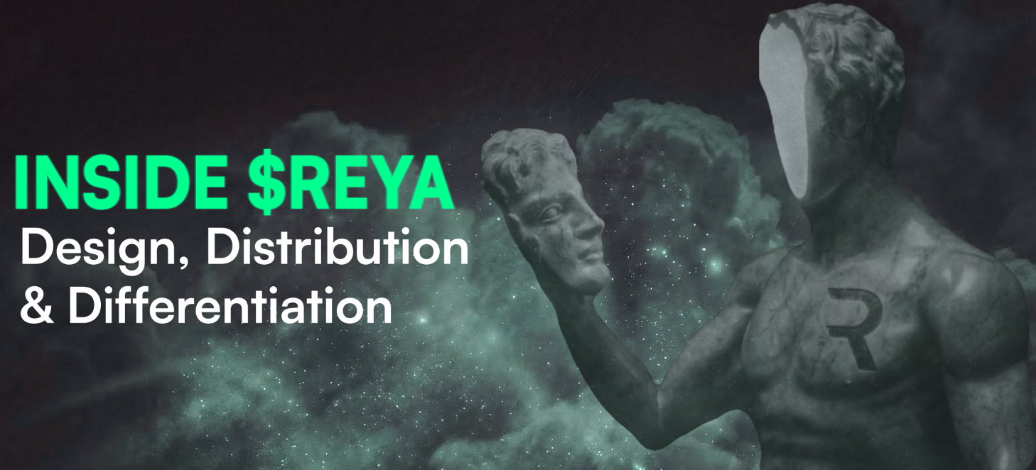 $REYA: Design, Distribution, and Differentiation