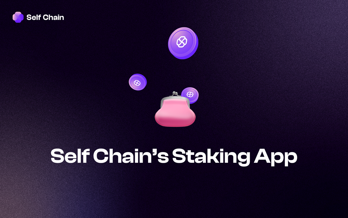 Introducing Self Chain's Staking App