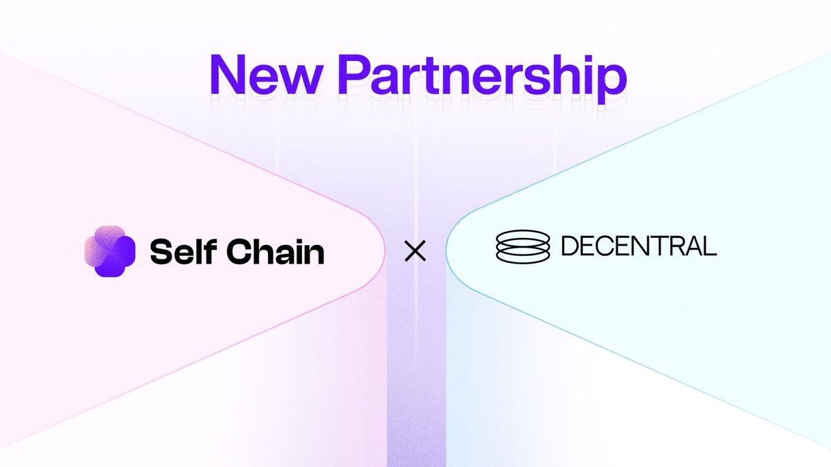 Self Chain Forms a Strategic Partnership with Decentral