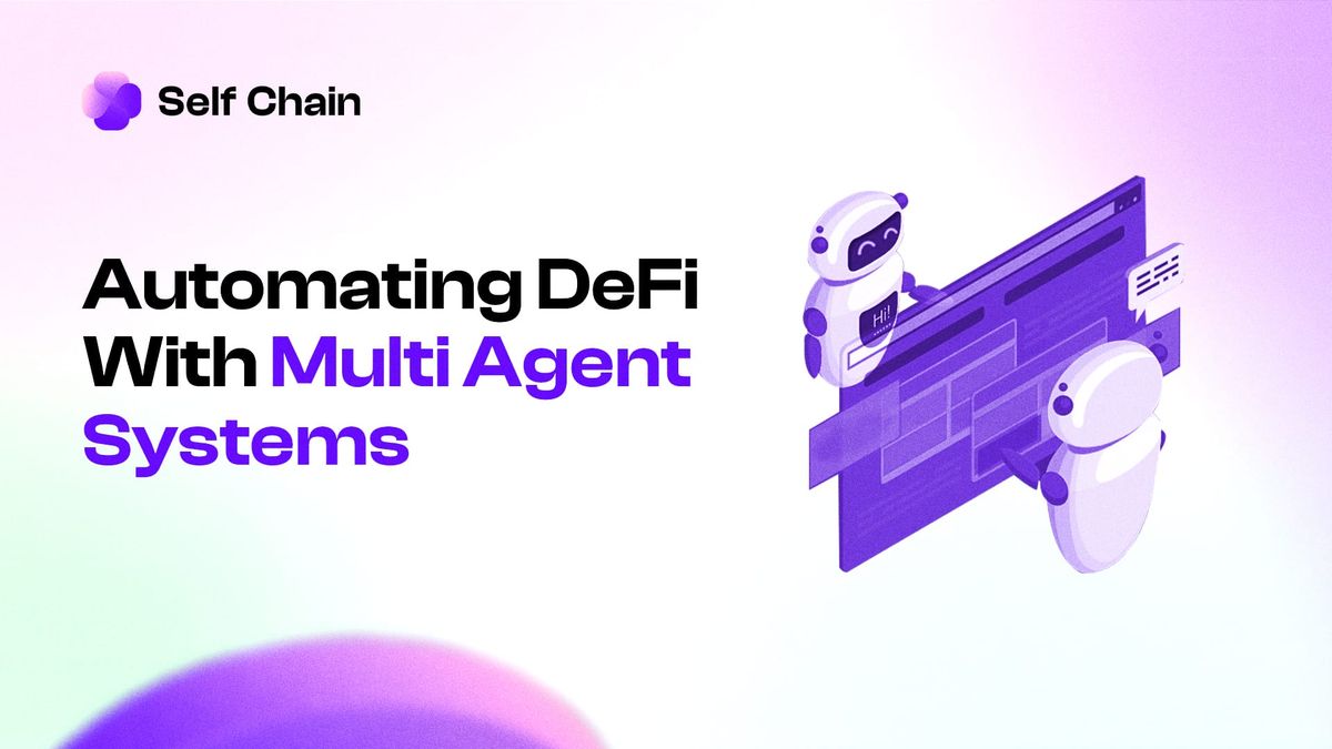 Automating DeFi With Multi Agent Systems