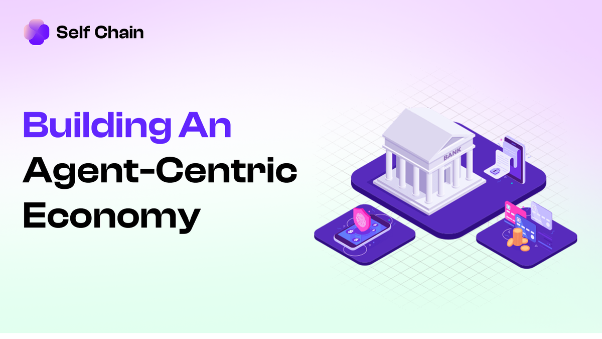 Building an Agent-Centric Economy