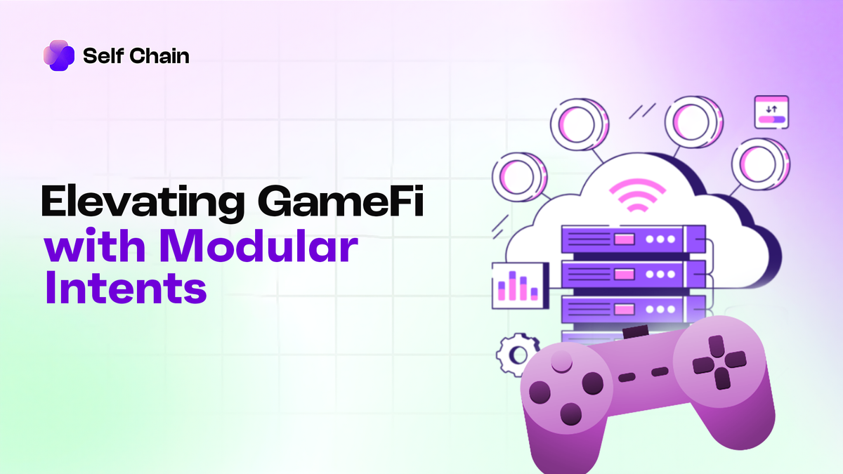 Elevating GameFi with Modular Intents