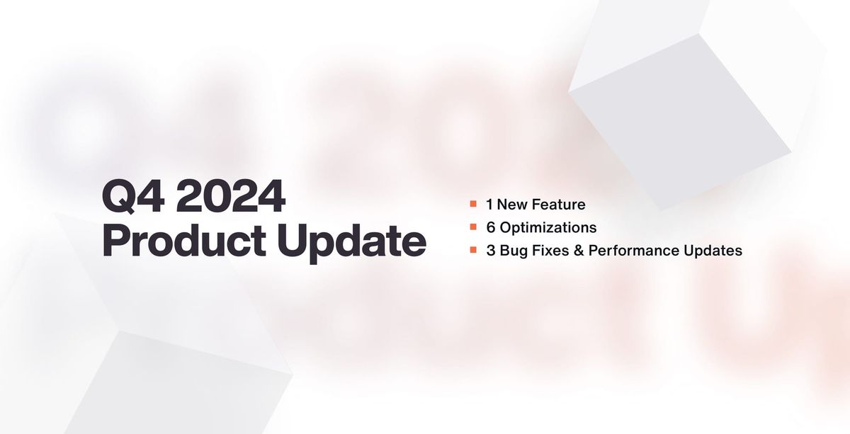 Q4 2024 Product Update
