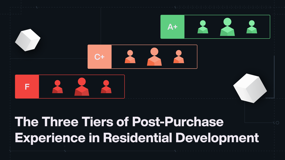 The Three Tiers of Post-Purchase Experience in Residential Development