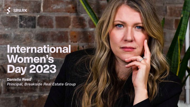 Danielle Reed for Spark Real Estate IWD Feature