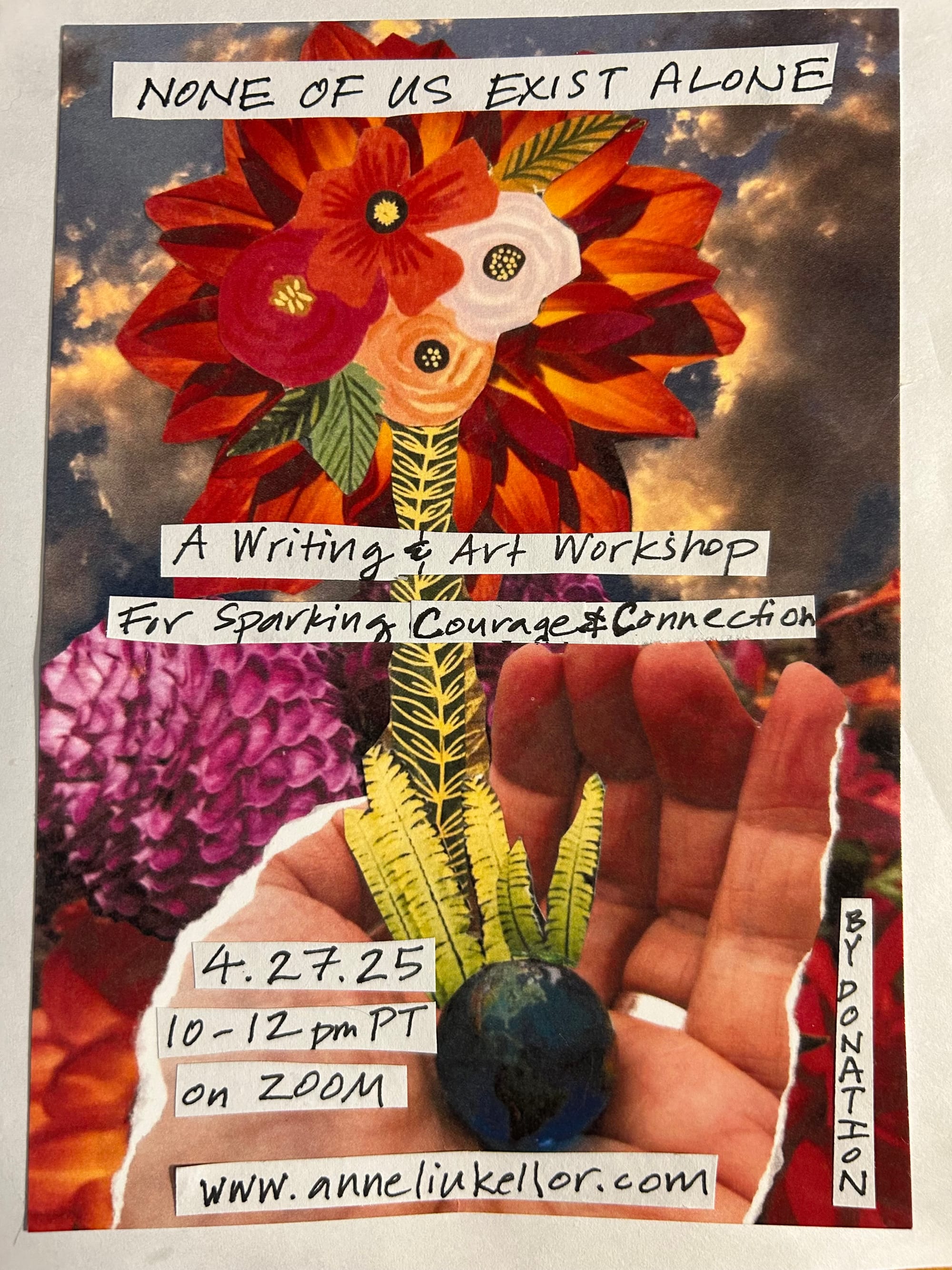 Workshop promo collage with a hand holding a seed (or is it the earth?), lots of flowers, and hand-scrawled details about the event
